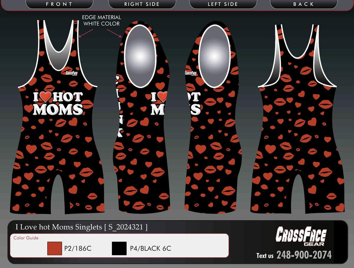 I love Hot Moms Full Sublimated Wrestling Singlet